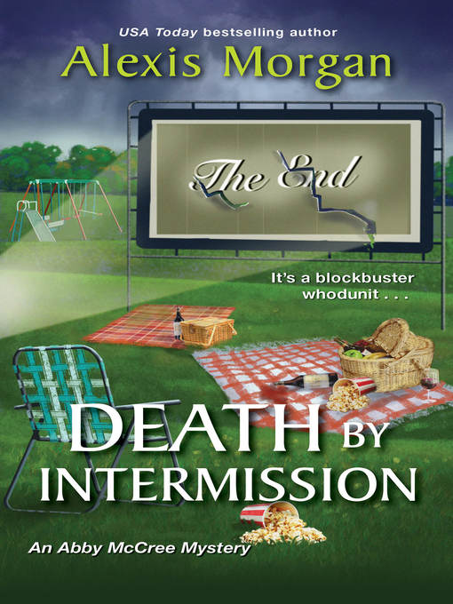 Title details for Death by Intermission by Alexis Morgan - Available